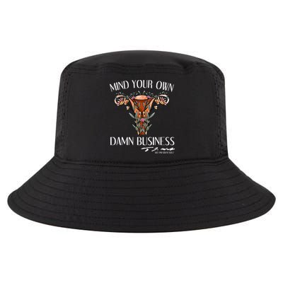 Mind Your Own Damn Business Uterus Cool Comfort Performance Bucket Hat