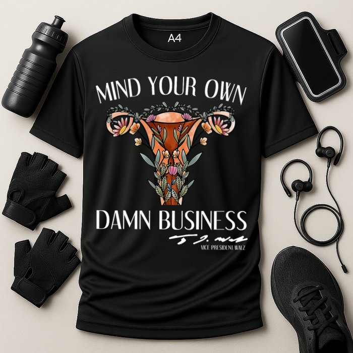 Mind Your Own Damn Business Uterus Cooling Performance Crew T-Shirt