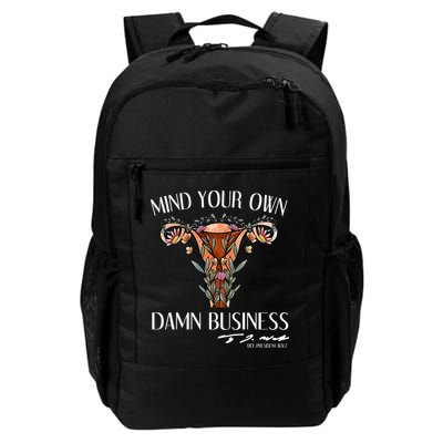 Mind Your Own Damn Business Uterus Backpack