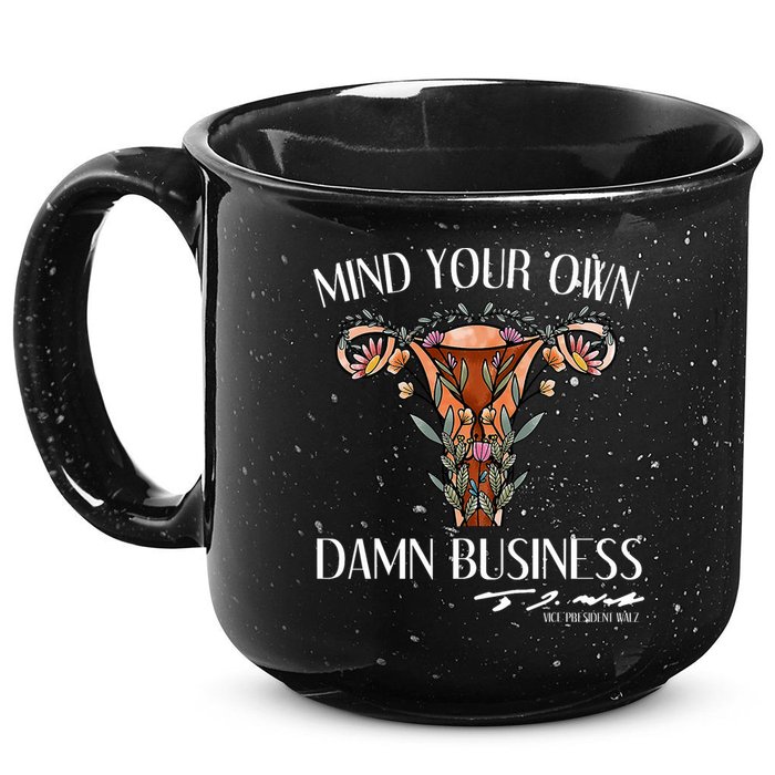 Mind Your Own Damn Business Uterus 15oz Campfire Ceramic Mug