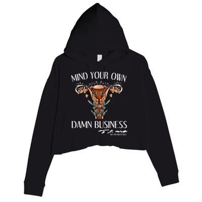 Mind Your Own Damn Business Uterus Crop Fleece Hoodie