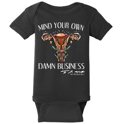 Mind Your Own Damn Business Uterus Baby Bodysuit