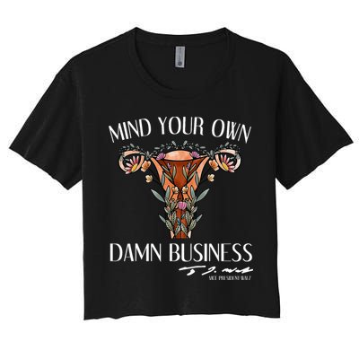 Mind Your Own Damn Business Uterus Crop Top