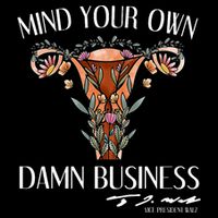 Mind Your Own Damn Business Uterus Zip Tote Bag
