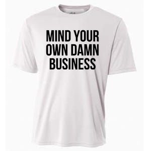 Mind Your Own Business Cooling Performance Crew T-Shirt