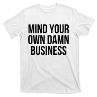 Mind Your Own Business T-Shirt