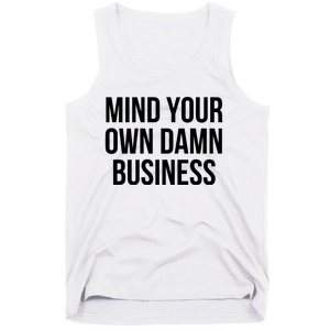 Mind Your Own Business Tank Top