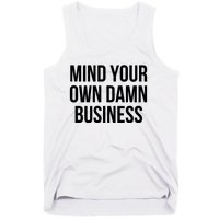 Mind Your Own Business Tank Top