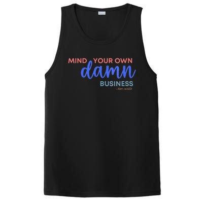 Mind Your Own Damn Business 2024 Walz Presidential Election PosiCharge Competitor Tank