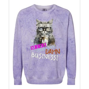 Mind Your Own Damn Business Cat Lady Colorblast Crewneck Sweatshirt