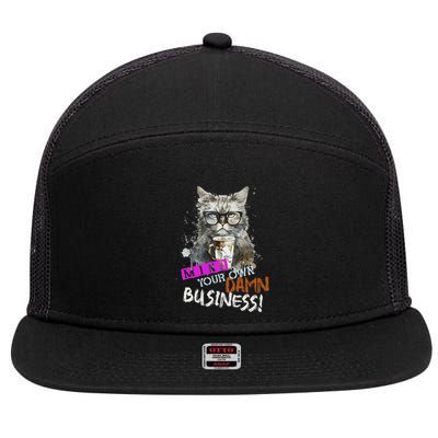 Mind Your Own Damn Business Cat Lady 7 Panel Mesh Trucker Snapback Hat
