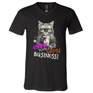 Mind Your Own Damn Business Cat Lady V-Neck T-Shirt