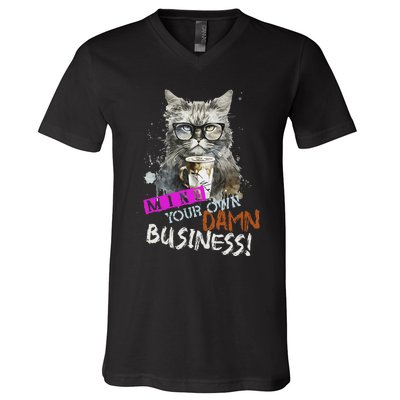 Mind Your Own Damn Business Cat Lady V-Neck T-Shirt