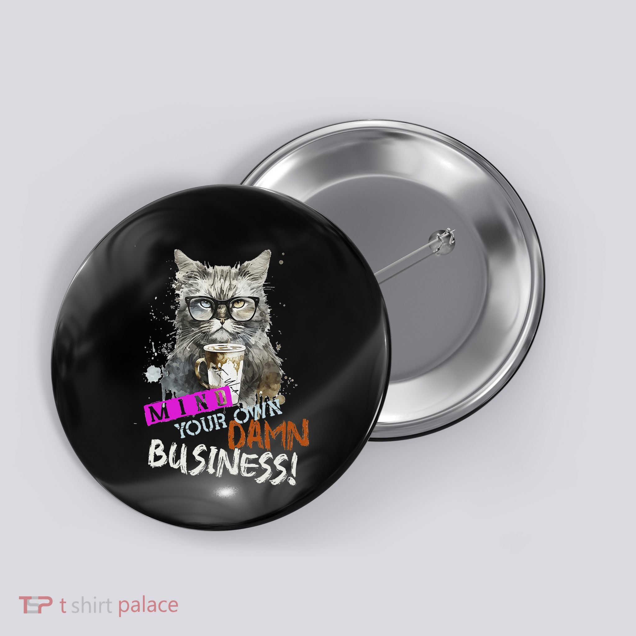Mind Your Own Damn Business Cat Lady Button