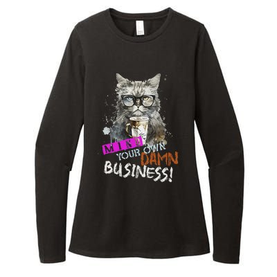 Mind Your Own Damn Business Cat Lady Womens CVC Long Sleeve Shirt