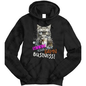 Mind Your Own Damn Business Cat Lady Tie Dye Hoodie