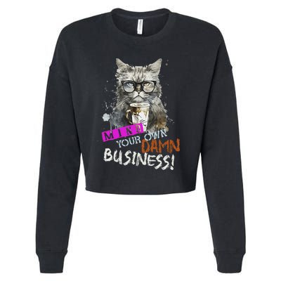 Mind Your Own Damn Business Cat Lady Cropped Pullover Crew