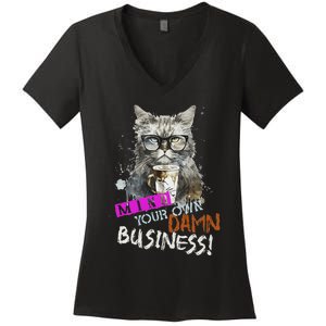 Mind Your Own Damn Business Cat Lady Women's V-Neck T-Shirt