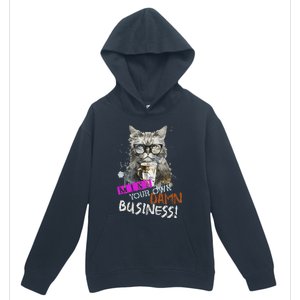 Mind Your Own Damn Business Cat Lady Urban Pullover Hoodie