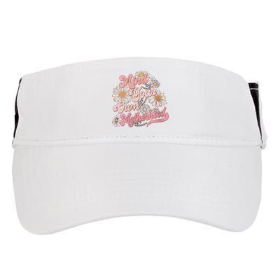 Mind Your Own Motherhood Mom Life Adult Drive Performance Visor