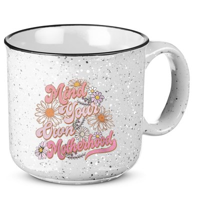 Mind Your Own Motherhood Mom Life 15oz Campfire Ceramic Mug