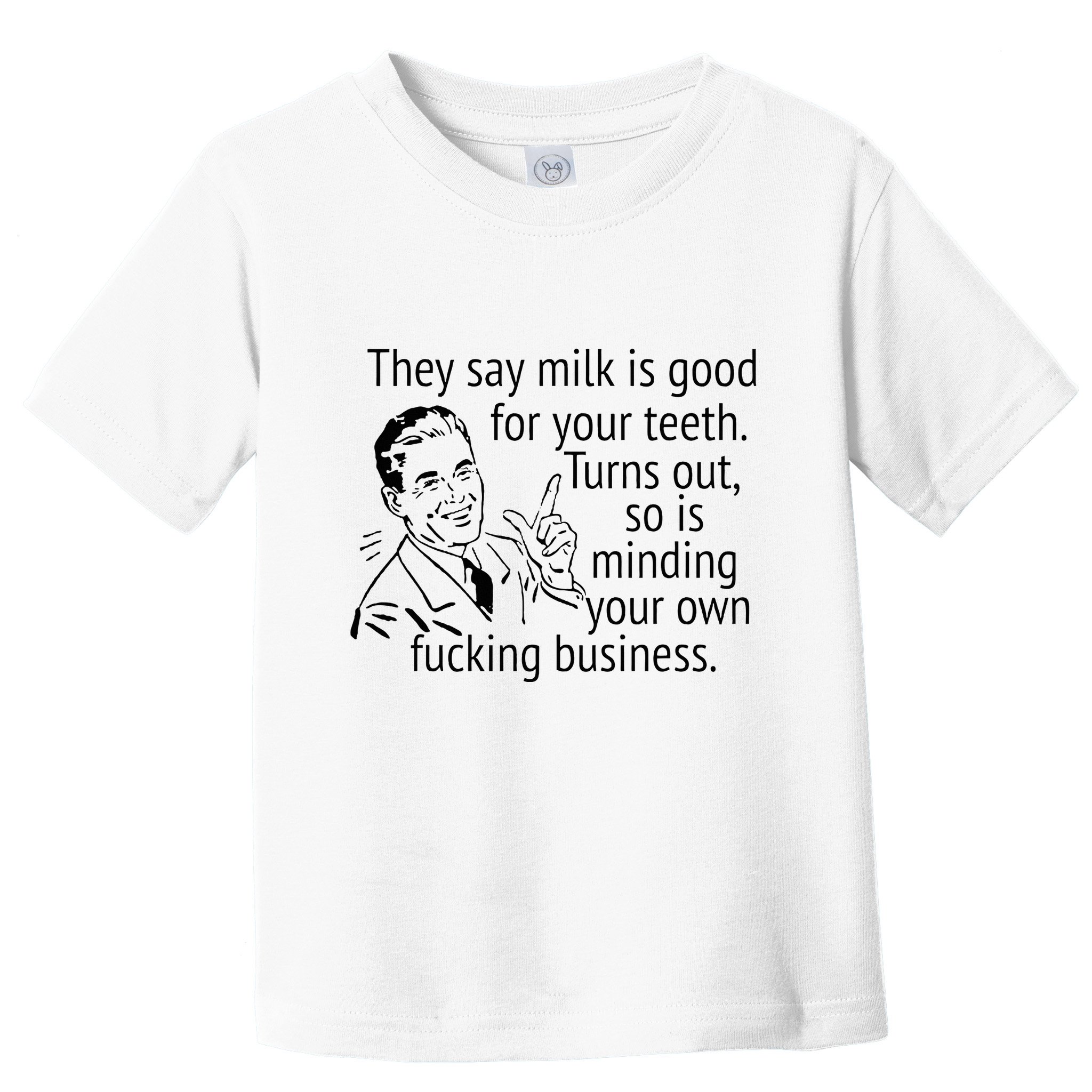 Mind Your Own Fucking Business Toddler T-Shirt