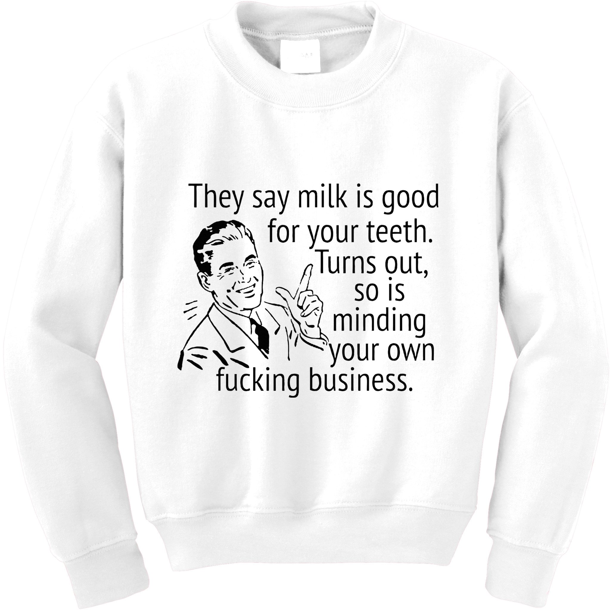 Mind Your Own Fucking Business Kids Sweatshirt