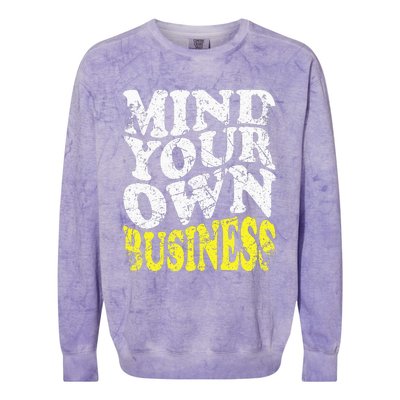 Mind Your Own Business Retro Vintage Love Privacy Introvert Colorblast Crewneck Sweatshirt