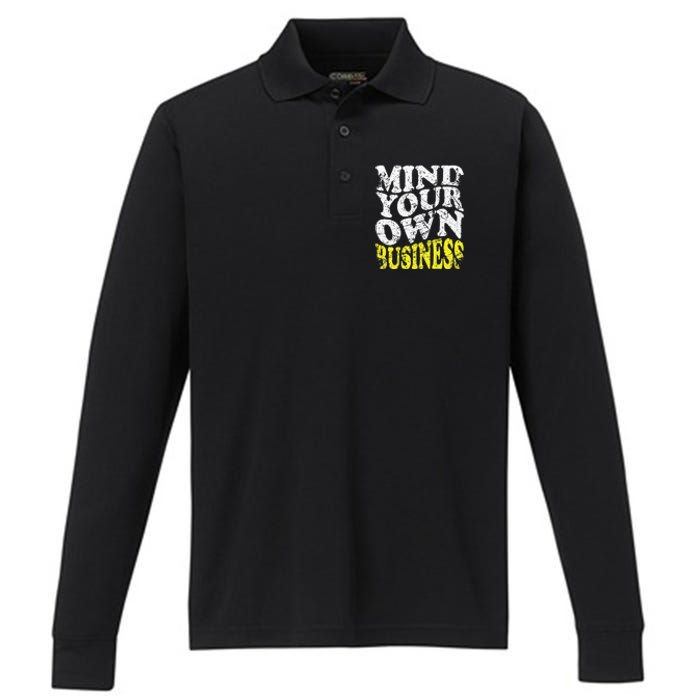 Mind Your Own Business Retro Vintage Love Privacy Introvert Performance Long Sleeve Polo