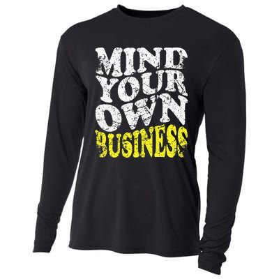 Mind Your Own Business Retro Vintage Love Privacy Introvert Cooling Performance Long Sleeve Crew