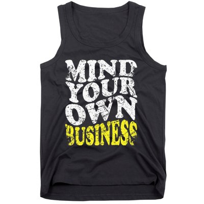 Mind Your Own Business Retro Vintage Love Privacy Introvert Tank Top