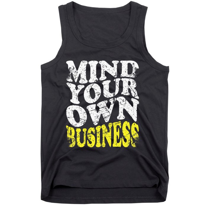 Mind Your Own Business Retro Vintage Love Privacy Introvert Tank Top