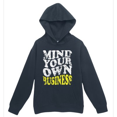 Mind Your Own Business Retro Vintage Love Privacy Introvert Urban Pullover Hoodie