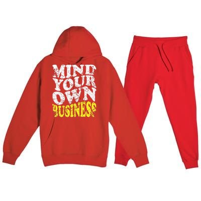 Mind Your Own Business Retro Vintage Love Privacy Introvert Premium Hooded Sweatsuit Set