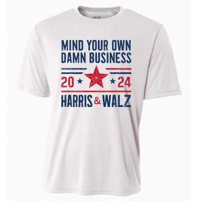 Mind Your Own Damn Business Kamala Harris Tim Walz President Cooling Performance Crew T-Shirt