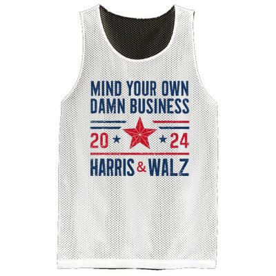 Mind Your Own Damn Business Kamala Harris Tim Walz President Mesh Reversible Basketball Jersey Tank