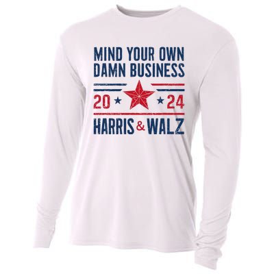 Mind Your Own Damn Business Kamala Harris Tim Walz President Cooling Performance Long Sleeve Crew