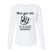 Mind Your Own Damnnn Business Womens Cotton Relaxed Long Sleeve T-Shirt