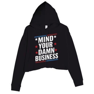 Mind Your Own Damn Business Harris Wallz Crop Fleece Hoodie