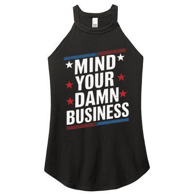 Mind Your Own Damn Business Harris Wallz Women's Perfect Tri Rocker Tank