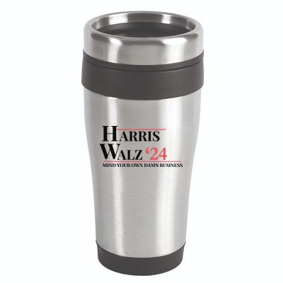 Mind Your Own Damn Business Harris Walz 2024 16oz Travel Tumbler