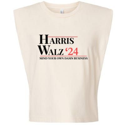 Mind Your Own Damn Business Harris Walz 2024 Garment-Dyed Women's Muscle Tee