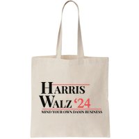Mind Your Own Damn Business Harris Walz 2024 Bag