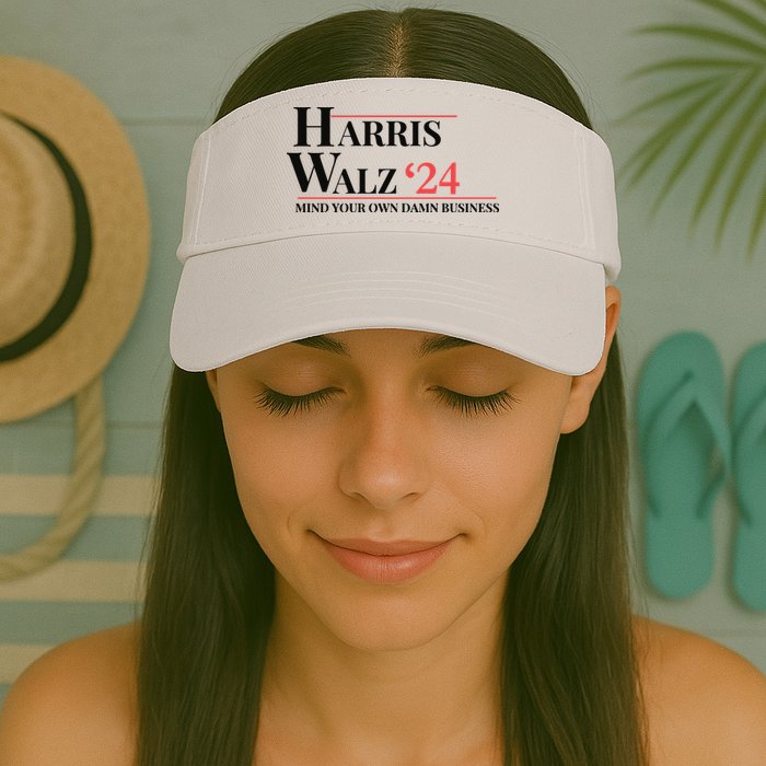 Mind Your Own Damn Business Harris Walz 2024 Visor