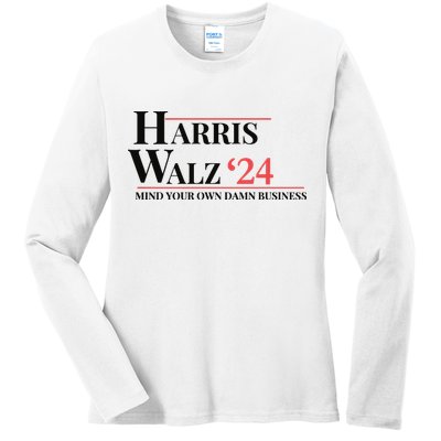 Mind Your Own Damn Business Harris Walz 2024 Ladies Long Sleeve Shirt