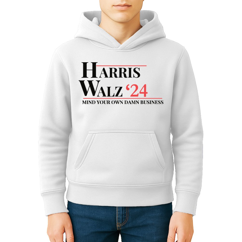 Mind Your Own Damn Business Harris Walz 2024 Kids Hoodie
