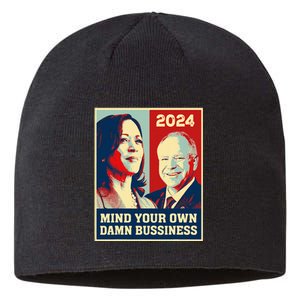 Mind Your Own Damn Business Funny Kamala Harris Tim Walz Sustainable Beanie