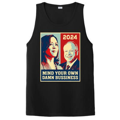 Mind Your Own Damn Business Funny Kamala Harris Tim Walz PosiCharge Competitor Tank