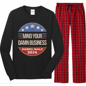 Mind Your Own Damn Business Harris Walz 2024 Long Sleeve Pajama Set