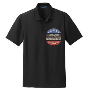 Mind Your Own Damn Business Harris Walz 2024 Dry Zone Grid Polo